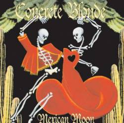 Concrete Blonde : Mexican Moon